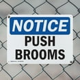 thumbnail image 5 of (2 Pack) Push Brooms OSHA Notice Sign 14 Inch X 10 Inch Plastic Sign, Weather Resistant, UV Protected for Workplace, Business, and Construction Site, Made in the USA, 5 of 8