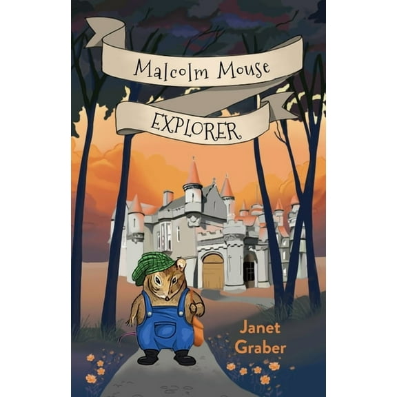 Malcolm Mouse, Explorer, (Paperback)