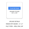 Personalized Custom Template Square Seal Stickers - Upload My Design - 1.75 x 1.75 Portrait