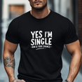 thumbnail image 1 of T-Shirt pour Homme, Simple et Propre, Confortable et Polyvalent, T-Shirt à Manches Courtes à Col Rond d'Été Décontracté pour Homme avec Slogan « YES I'M SINGLE »,, 1 of 5