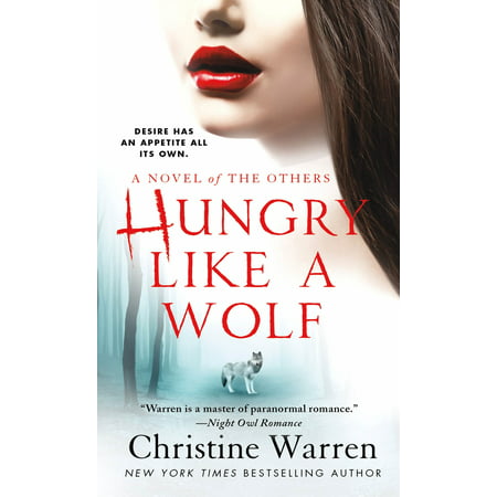 Hungry Like a Wolf : A Novel of The Others (The Hungry Wolf Hunts Best)