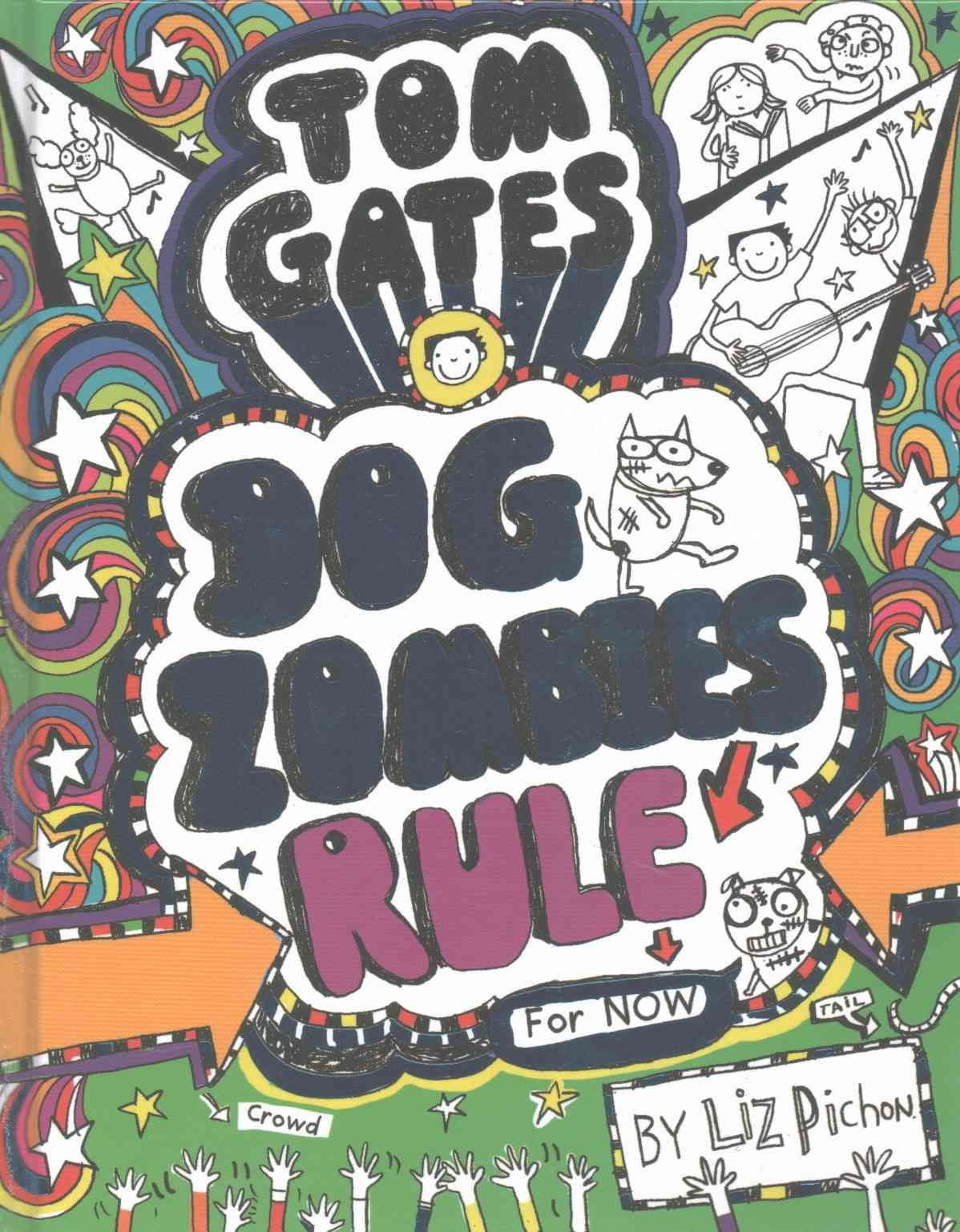 TOM GATES DOGZOMBIES RULE FOR NOW