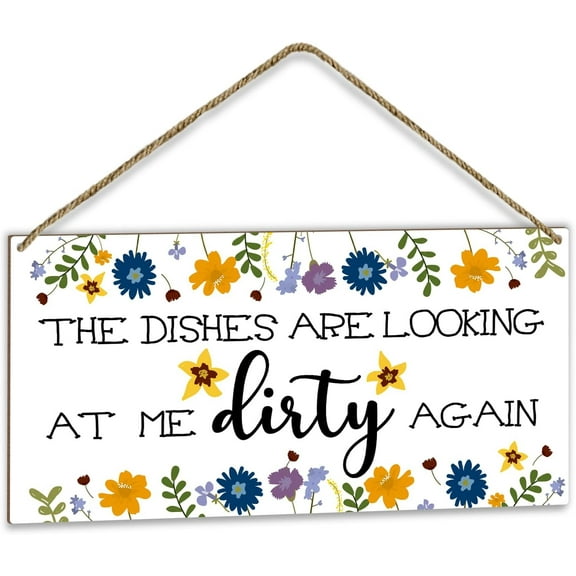 Wood Sign 5x10 Inch Kitchen Sign Wall Hanging Plaque Kitchen Decor Wall Art Plaque For Door Shelf Decor Farmhouse Dining Room Restaurant Decor Gift The Dishes Are Looking At Me Dirty Again Sign