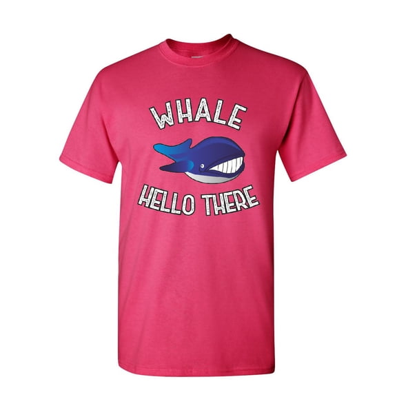 Tee Hunt Whale Hello There T-Shirt Funny Wildlife Ocean Cute Pun Wordplay Mens Shirt, Hot Pink, Small
