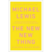The New New Thing: A Silicon Valley Story [Paperback - Used]