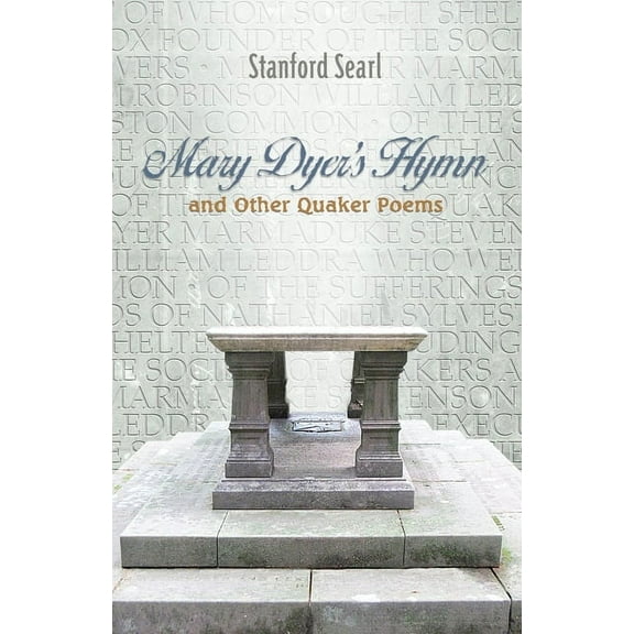 Mary Dyer's Hymn and other Quaker Poems, (Paperback)