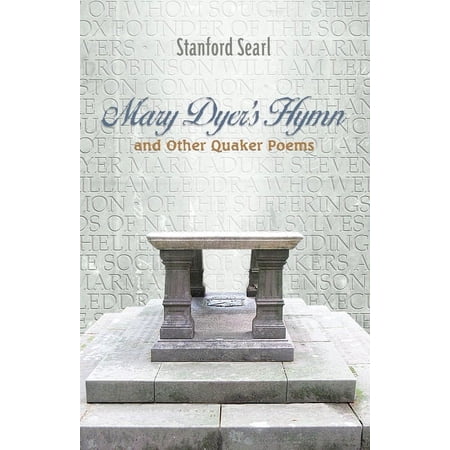 Mary Dyer s Hymn and other Quaker Poems (Paperback)