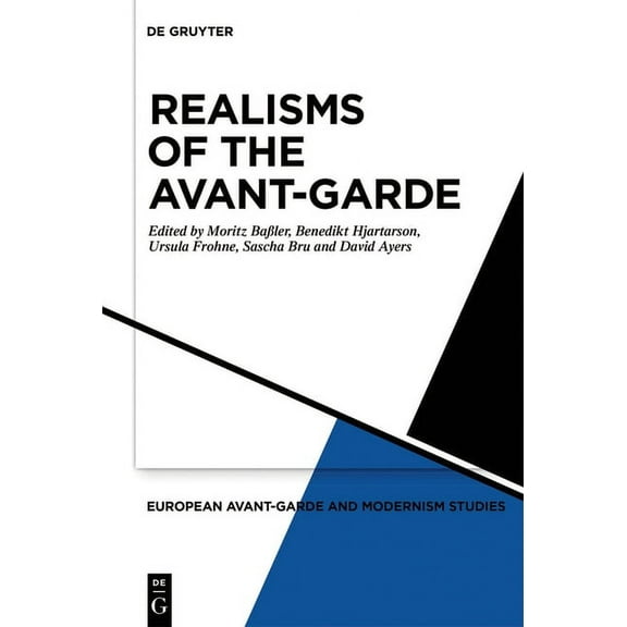 European Avant-Garde and Modernism Studi Realisms of the Avant-Garde, Book 6, (Hardcover)