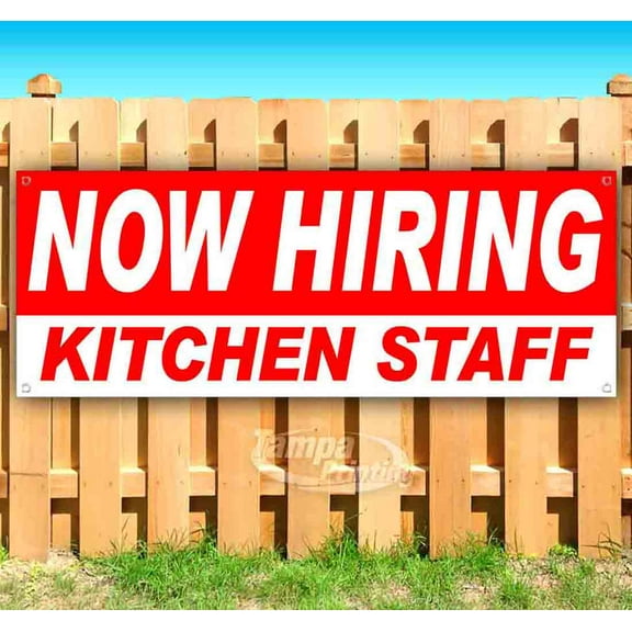 Now Hiring Kitchen Staff 13 oz Vinyl Banner With Metal Grommets