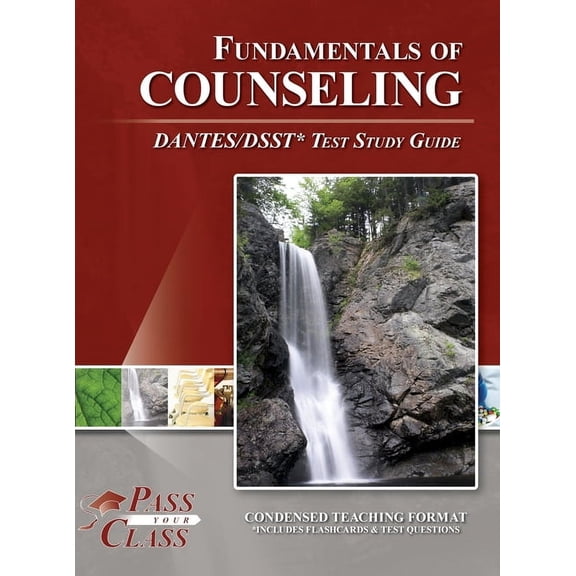 Fundamentals of Counseling DANTES / DSST Test Study Guide, (Hardcover)