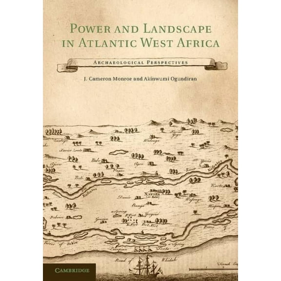 Power and Landscape in Atlantic West Africa, (Hardcover)