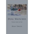 thumbnail image 1 of Pre-Owned Dog Watches: Stories from the Sea (Paperback) 0996907491 9780996907491, 1 of 1