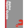 thumbnail image 1 of Pre-Owned Alpha Team Guide (Paperback) 1938328884 9781938328886, 1 of 1