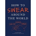 thumbnail image 4 of How to Swear Around the World, Jason Sacher Paperback, 4 of 4