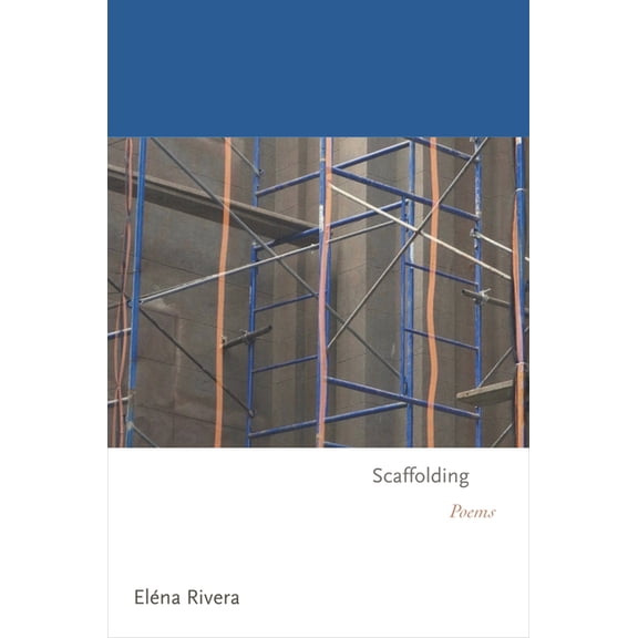 Princeton Contemporary Poets Scaffolding: Poems, Book 133, (Paperback)