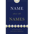 thumbnail image 1 of Pre-Owned Name above All Names (Hardcover) 1433537753 9781433537752, 1 of 1