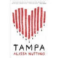 thumbnail image 4 of Alissa Nutting: Tampa, 4 of 4