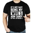 thumbnail image 2 of Wife's Arm Candy Shirt for Men Funny Marriage Joke Graphic Tee for Husband Black Shirt Adult Small, 2 of 5