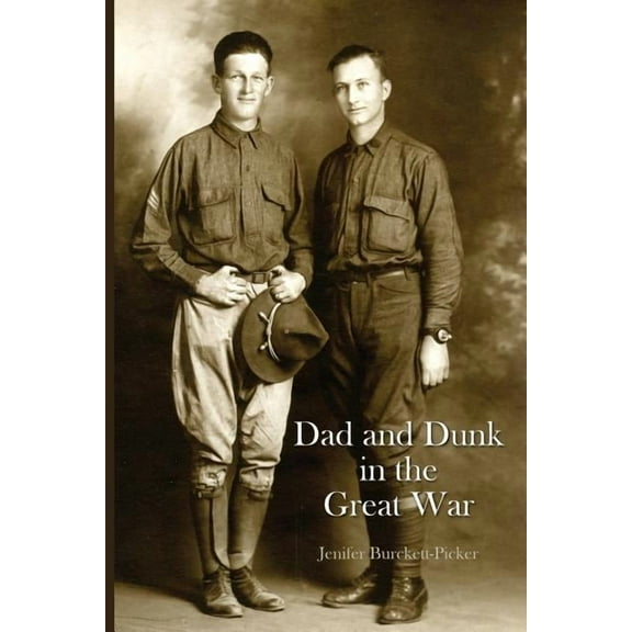 Dad and Dunk in the Great War, (Paperback)