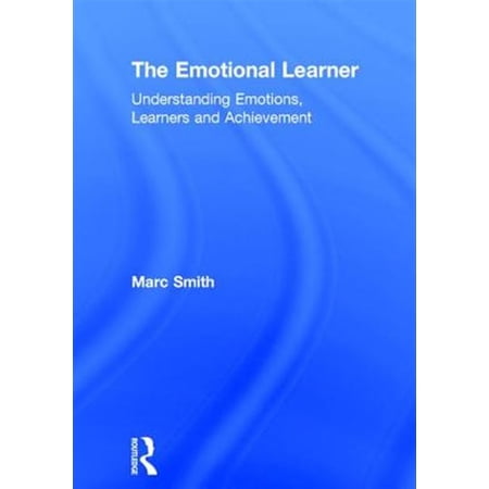 Pre-Owned The Emotional Learner: Understanding Emotions Learners and Achievement (Hardcover)