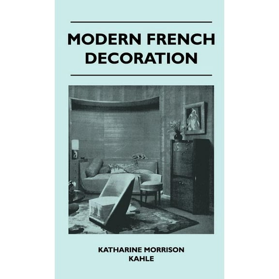 Modern French Decoration (Hardcover)