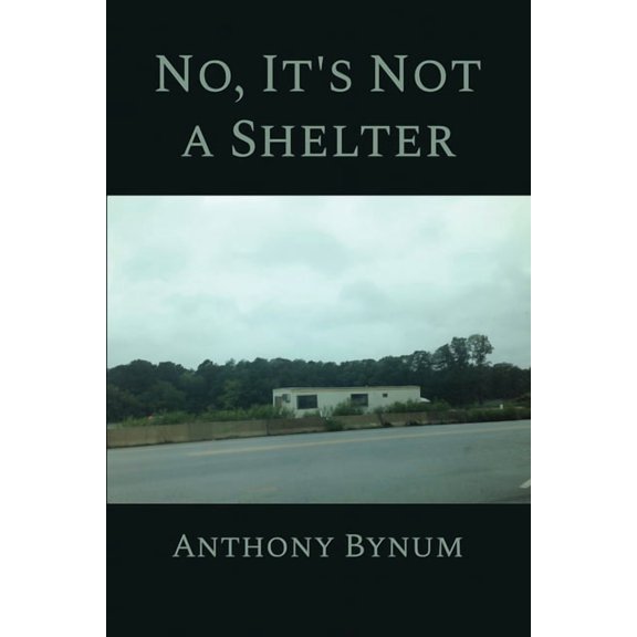 No, It's Not a Shelter, (Paperback)