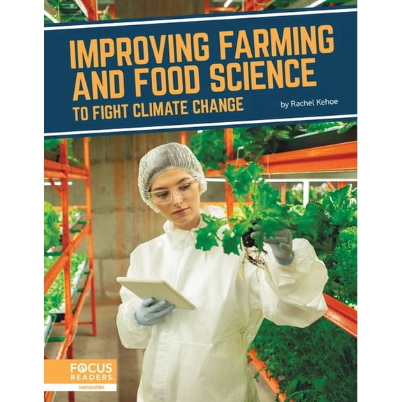 Improving Farming and Food Science to Fight Climate Change, (Hardcover)