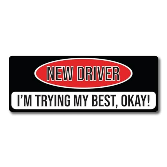 Magnet Me Up New Driver I'm Trying My Best, Okay! Magnet Decal, 3x8 inches