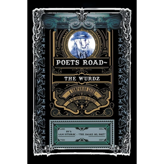 Poets Road- The Wurdz: A Companion Guide to the Poets Road CD Trilogy