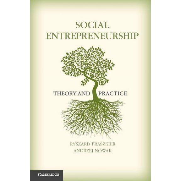 Social Entrepreneurship: Theory and Practice, (Paperback)