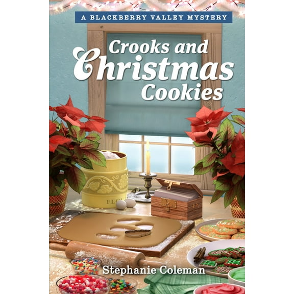 Mysteries of Blackberry Valley Crooks and Christmas Cookies, (Paperback)
