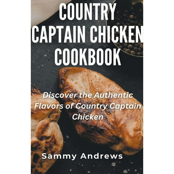 Country Captain Chicken Cookbook, (Paperback)