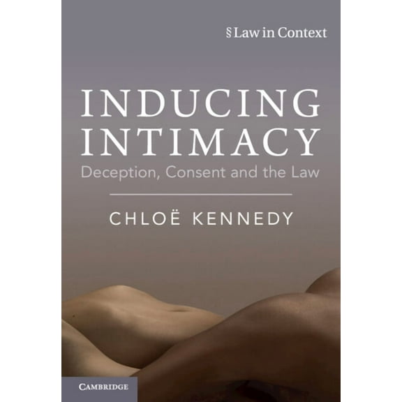 Law in Context Inducing Intimacy, (Paperback)
