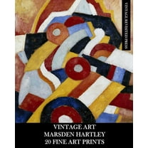 Vintage Art: Marsden Hartley: 20 Fine Art Prints: Abstract Ephemera for Framing, Collage and Home Decor, (Paperback)