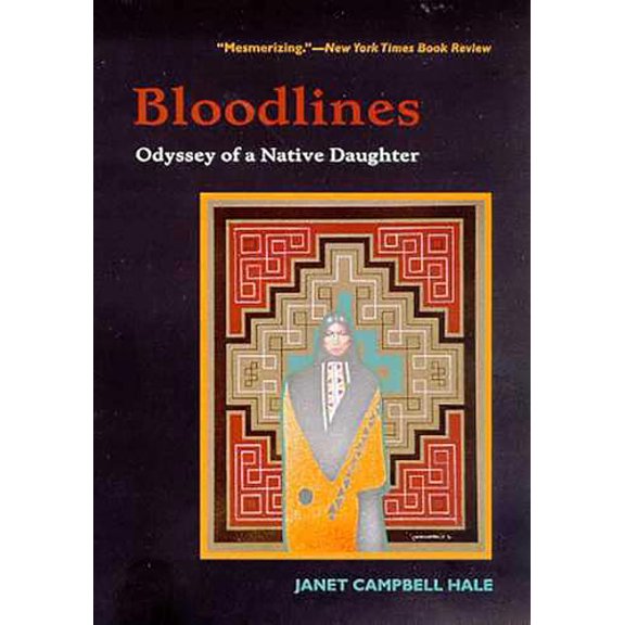 Pre-Owned Bloodlines: Odyssey of a Native Daughter (Paperback) 0816518440 9780816518449