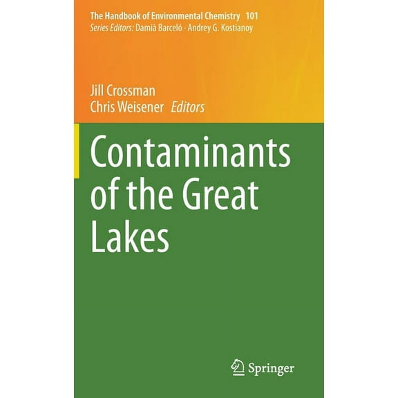Handbook of Environmental Chemistry Contaminants of the Great Lakes, Book 101, (Hardcover)