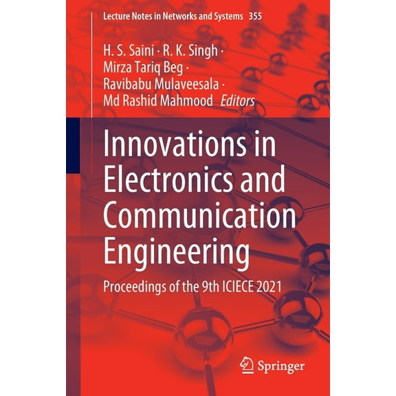 Lecture Notes in Networks and Systems Innovations in Electronics and Communication Engineering: Proceedings of the 9th Iciece 2021, Book 355, (Paperback)