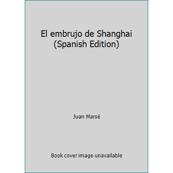 Pre-Owned El embrujo de Shanghai (Spanish Edition) (Unknown) 8497931742 9788497931748