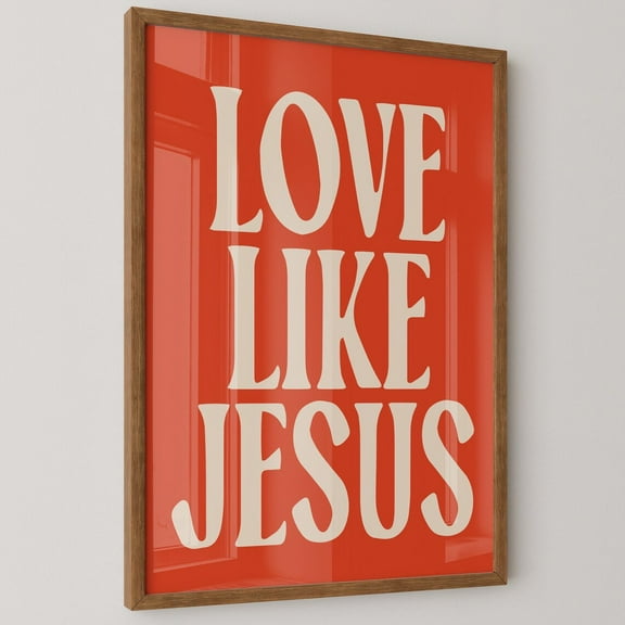 Love Like Jesus, Trendy Christian Wall Art, Retro Christian Poster, Christian Quote Art, Bible Verse Print, Minimalist Wall Art, Modern Wall Decor, 8x12 UNFRAMED