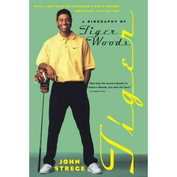 Tiger : A Biography of Tiger Woods (Paperback)