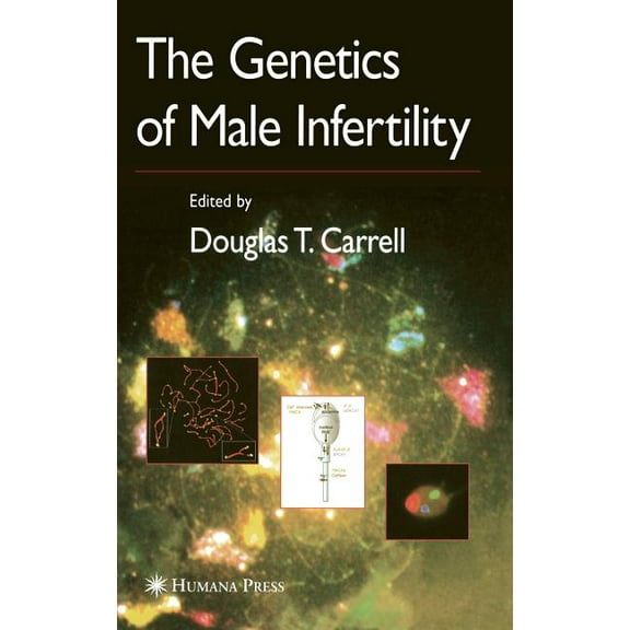 The Genetics of Male Infertility, (Hardcover)