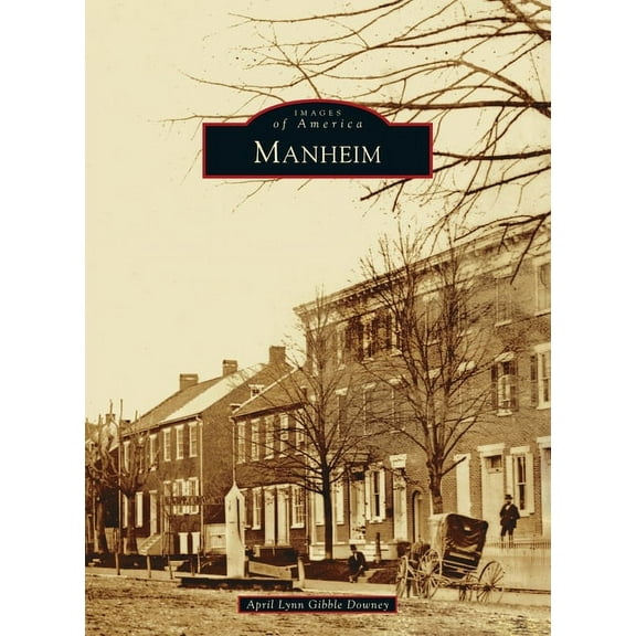 Images of America: Manheim (Hardcover)
