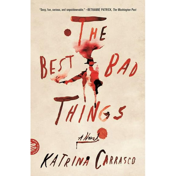 Best Bad Things, (Paperback)