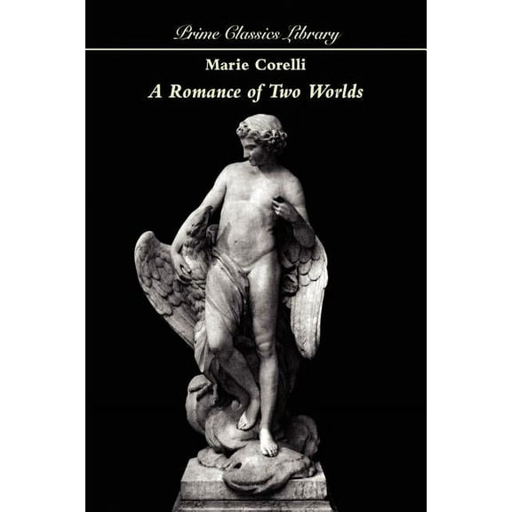 A Romance of Two Worlds, (Paperback)