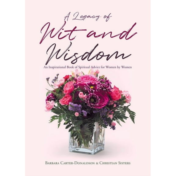 A Legacy of Wit and Wisdom (Paperback)