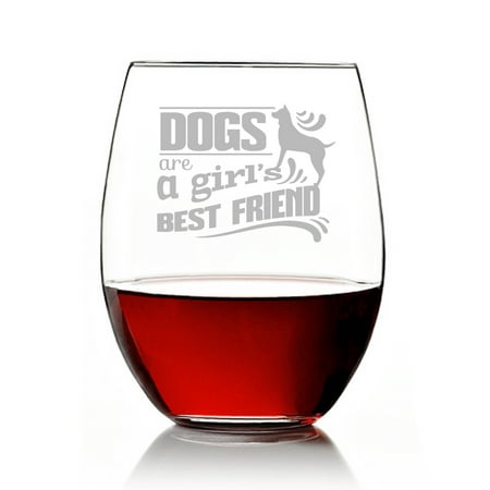 Dogs are a Girl's Best Friend Engraved Stemless 15oz Wine (Best Wine For Girls)