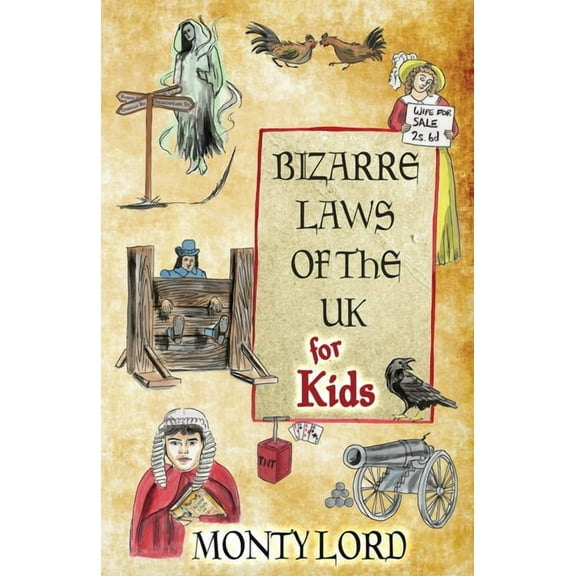 Bizarre Laws of the UK for Kids, (Paperback)