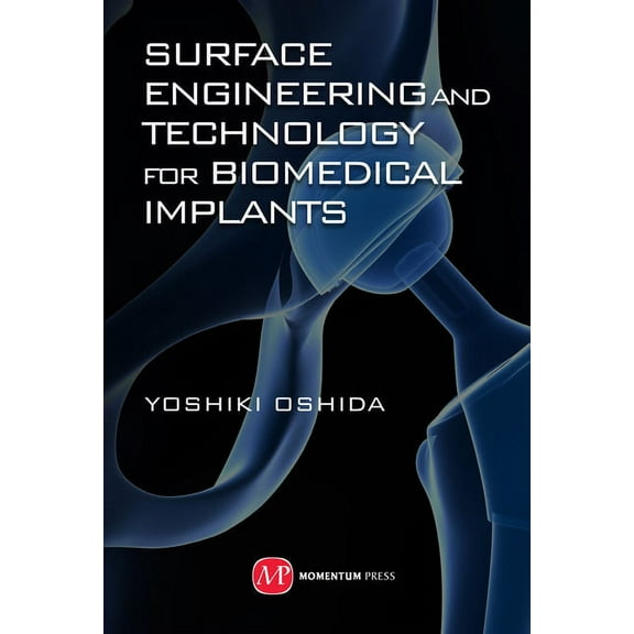 Surface Engineering and Technology for Biomedical Implants, (Hardcover)