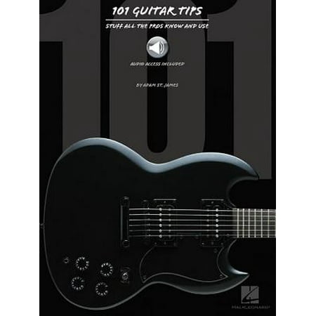 Adam Levine Guitar - 101 Guitar Tips : Stuff All the Pros Know and Use