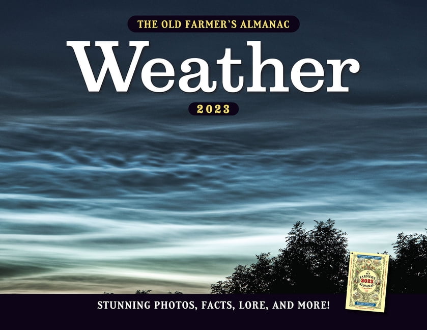 Weather Calendar 2023 The 2023 Old Farmer's Almanac Weather Calendar (Other) - Walmart.com